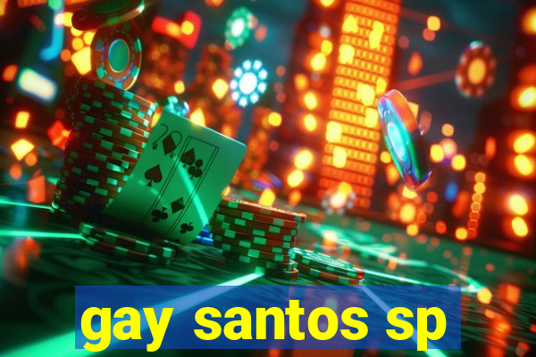 gay santos sp